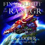 Final Flight of the Ranegr, C. S. Cooper
