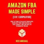 AMAZON FBA MADE SIMPLE 3 in 1 Compil..., Red Mikhail
