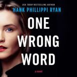 One Wrong Word, Hank Phillippi Ryan