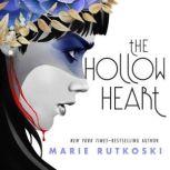 The Hollow Heart, Marie Rutkoski