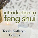 Introduction to Feng Shui, Terah Kathryn Collins