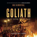 Goliath Life and Loathing in Greater Israel, Max Blumenthal