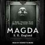 Magda, S. E. England