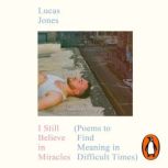I Still Believe in Miracles, Lucas Jones