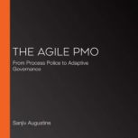The Agile PMO, Sanjiv Augustine