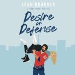 Desire or Defense, Leah Brunner
