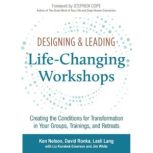 Designing  Leading LifeChanging Wor..., Ken Nelson