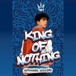 King of Nothing, Nathanael Lessore