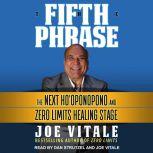 The Fifth Phrase, Joe Vitale