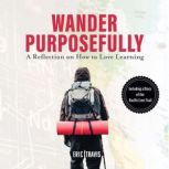 Wander Purposefully, Eric Travis