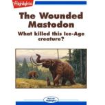 The Wounded Mastodon, Gail Jarrow