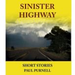 Sinister Highway, Paul Purnell