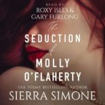 The Seduction of Molly OFlaherty, Sierra Simone