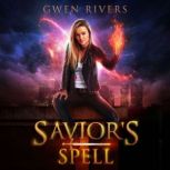Savior's Spell, Gwen Rivers