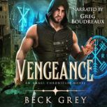 Vengeance, Beck Grey