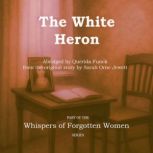 The White Heron, Sarah Orne Jewett