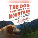 Dog Went Over the Mountain, The Travels With Albie: An American Journey, Peter Zheutlin