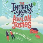 The Infinity Year of Avalon James, Dana Middleton