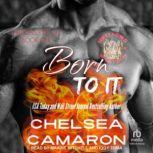 Born To It, Chelsea Camaron