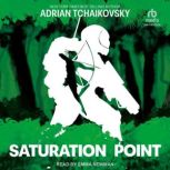 Saturation Point, Adrian Tchaikovsky