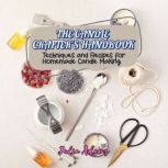 The Candle Crafters Handbook, Julia Adams