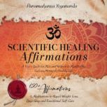 Scientific Healing Affirmations, Aditya Yoganarang