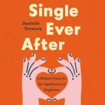 Single Ever After, Danielle Treweek