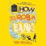 How to Rob a Bank, Tom Mitchell