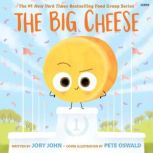 The Big Cheese, Jory John