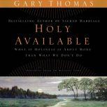Holy Available, Gary  Thomas