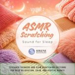 ASMR Scratching Sounds for Sleep, Serene Sound Studio