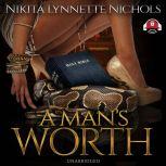 A Mans Worth, Nikita Lynnette Nichols