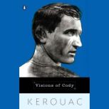 Visions of Cody, Jack Kerouac