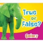True or False? Colors, Daniel Nunn