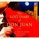 The Lost Diary of Don Juan, Douglas Carlton Abrams