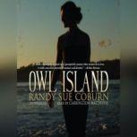 Owl Island, Randy Sue Coburn
