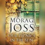 Our Picnics in the Sun, Morag Joss