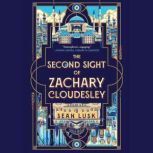 The Second Sight of Zachary Cloudesle..., Sean Lusk