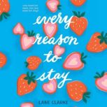 Every Reason to Stay, Lane Clarke