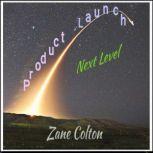 Product Launch, Zane Colton