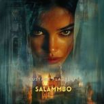 Salammbo, Gustave Flaubert
