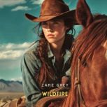 Wildfire, Zane Grey