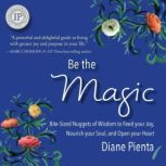 Be the Magic, Diane Pienta
