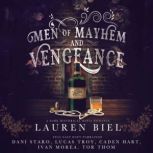 Men of Mayhem and Vengeance, Lauren Biel