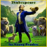 Shakespeare for Young Readers, William Shakespeare