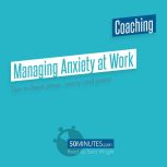 Managing Anxiety at Work, 50minutes
