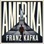 Amerika, Franz Kafka