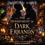 The Department of Dark Errands, Imogen Vane