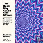 This Book May Cause Side Effects, Dr. Helen Pilcher