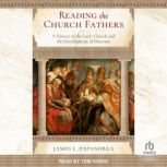 Reading the Church Fathers, James L. Papandrea